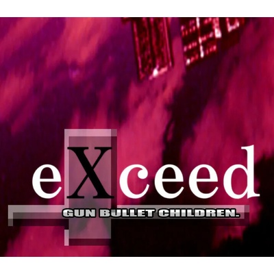 eXceed - Gun Bullet Children