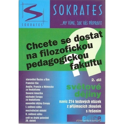 Chcete se dostat na filozofickou pedagogickou fakultu? - 2.díl - Světové dějiny - Kotlán Pavel
