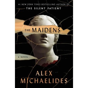 The Maidens | MICHAELIDES ALEX (ISBN: 9781250304469)