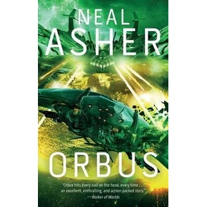 Orbus: The Third Spatterjay Novelvolume 3 | Neal Asher (ISBN: 9781597809948)