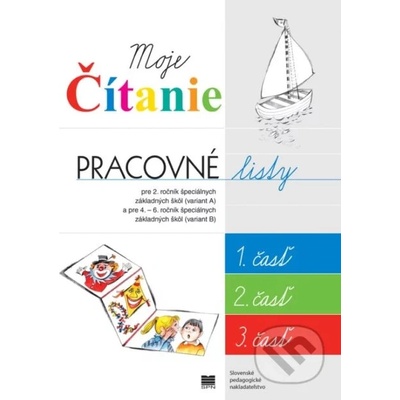 Pracovné listy k učebnici Moje čítanie - Silvia Škultétyová, Jana Rohovská