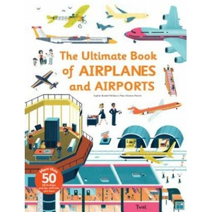 Ultimate Book of Airplanes and Airports (ISBN: 9791027603039)