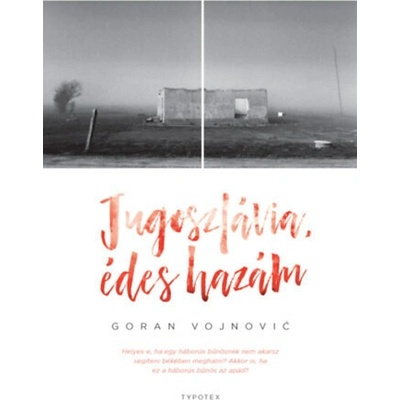 Jugoszlávia, édes hazám