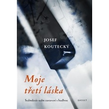 Moje třetí láska Josef Koutecký CZ