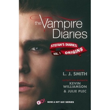 The Vampire Diaries: Stefan Diaries - The Origins. The Vampire Diaries - Stefan s Diaries - Am Anfang der Ewigkeit, englische Ausgabe