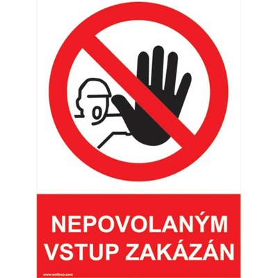 Walteco Nepovolaným vstup zakázán 210x297mm, formát A4, plastová tabulka , 20045