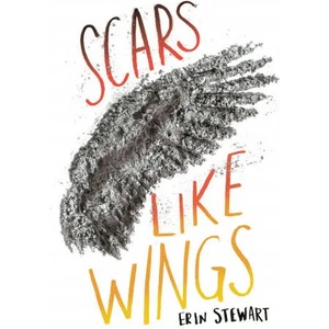 Scars Like Wings | Erin Stewart (ISBN: 9781984848857)