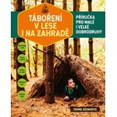Táboření v lese i na zahradě - Grindrod Frank