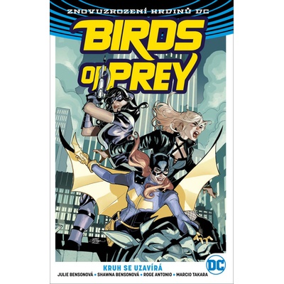 Birds of Prey 3 Kruh se uzavírá - Julie Bensonová; Shawna Bensonová