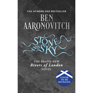 Stone and Sky | Ben Aaronovitch (ISBN: 9781473226722)