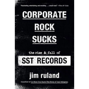Corporate Rock Sucks | Jim Ruland (ISBN: 9780306925498)