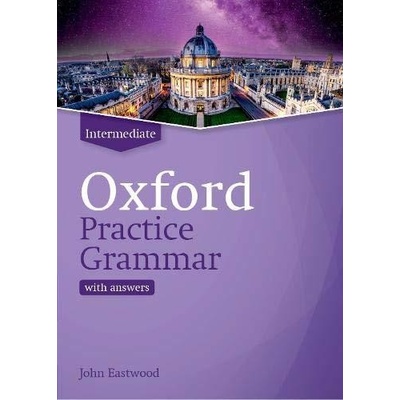 Oxford Practice Grammar Intermediate with Key - John Eastwood