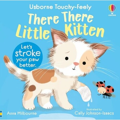 There There Little Kitten - Anna Milbourne