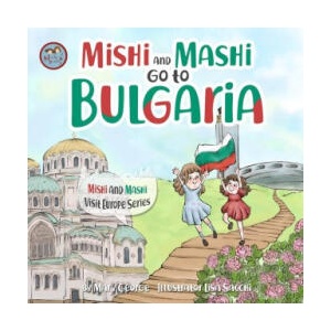 Mishi and Mashi go to Bulgaria (ISBN: 9786199174746)