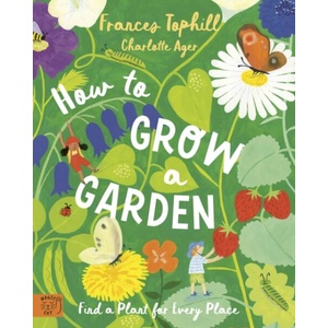 How to Grow a Garden | Charlotte Ager (ISBN: 9781915569738)