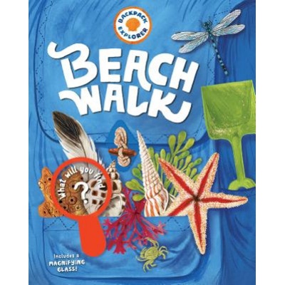 Backpack Explorer: Beach Walk | Editors of Storey Publishing