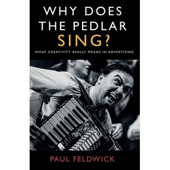 Why Does The Pedlar Sing?