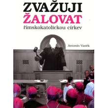 Zvažuji žalovat římskokatolickou církev - Antonín Vaněk