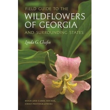 Field Guide to the Wildflowers of Georgia and Surrounding States Chafin Linda G.Paperback