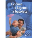 Cvičíme s kojenci a batolaty