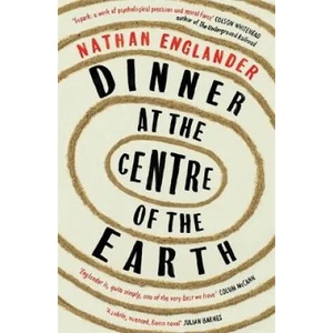Dinner at the Centre of the Earth | ENGLANDER NATHAN (ISBN: 9781474607971)