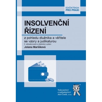 Insolvenční řízení z pohledu dlužníka a věřitele se vzory a judikaturou