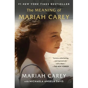Meaning of Mariah Carey (ISBN: 9781250816429)