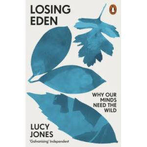 Losing Eden | Lucy Jones (ISBN: 9780141992617)