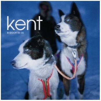 KENT - B-sidor 95 CD