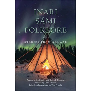 Inari Sami Folklore | Toivo I. Itkonen, Lea Laitinen (ISBN: 9780299319045)