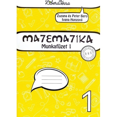 Matematika 1 - munkafüzet 1 - Zuzana Berová, Peter Bero, Ivana Honzová
