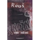 Rauš - Egor Indiani