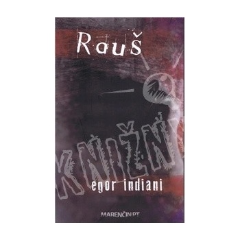 Rauš - Egor Indiani