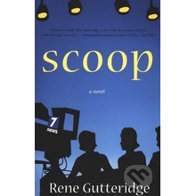 Rene Gutteridge - Scoop