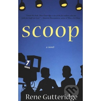 Rene Gutteridge - Scoop