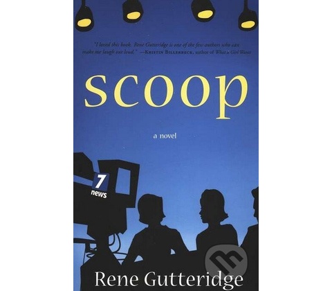 Rene Gutteridge - Scoop