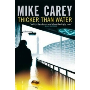 Thicker Than Water | Mike Carey (ISBN: 9781841496566)
