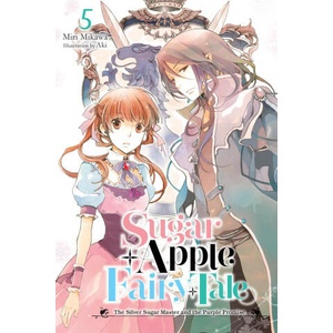 SUGAR APPLE FAIRY TALE V05 LN (ISBN: 9781975351038)