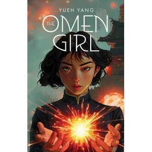 The Omen Girl | Yang, Yueh (ISBN: 9781998341832)