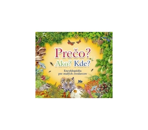 Prečo? Ako? Kde?