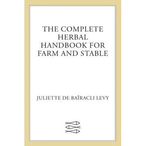 Complete Herbal Handbook for Farm and Stable | Juliette de Bairacli-Levi (ISBN: 9780571161164)