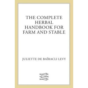 Complete Herbal Handbook for Farm and Stable