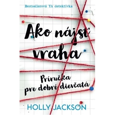Ako nájsť vraha - Holly Jackson