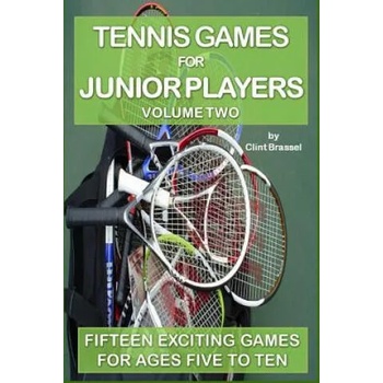 Tennis Games for Junior Players: Volume 2