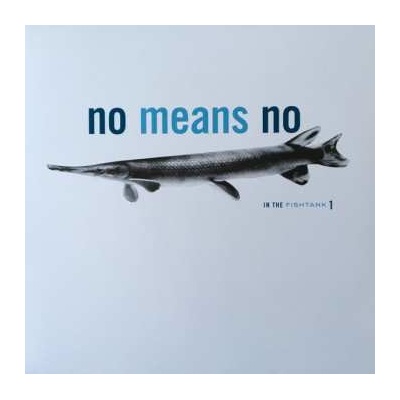 Nomeansno - In The Fishtank -Mlp- LP