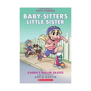 Karen's Roller Skates: A Graphic Novel (Baby-Sitters Little Sister #2): Volume 2 | Katy Farina (ISBN: 9781338356144)