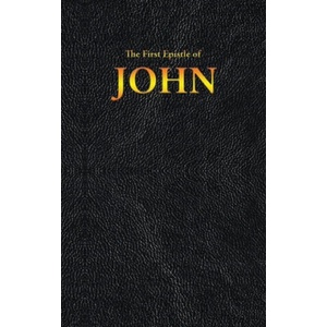 First Epistle of JOHN | KING JAMES (ISBN: 9781515441397)