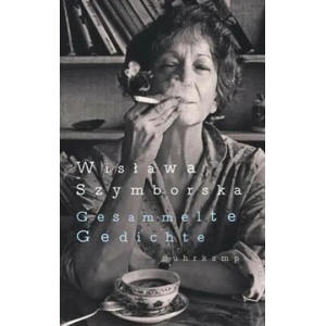 Gesammelte Gedichte | Karl Dedecius, Renate Schmidgall (ISBN: 9783518473382)