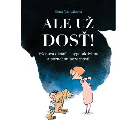 Ale už dosť!