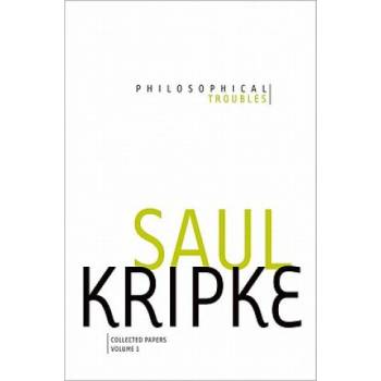 Philosophical Troubles | Saul A Kripke